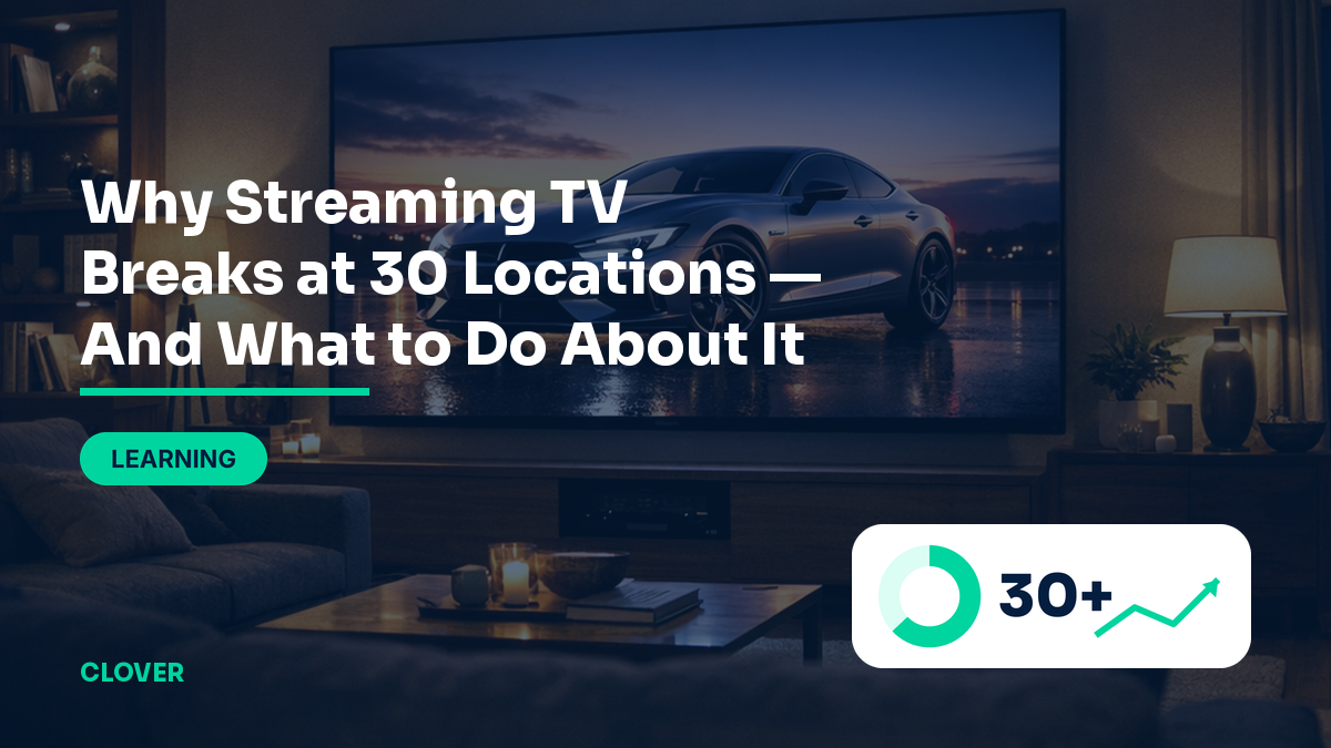 Why streaming TV breaks at 30 locations — Clover Agency